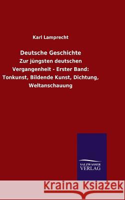 Deutsche Geschichte Lamprecht, Karl 9783846062784 Salzwasser-Verlag Gmbh - książka