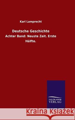 Deutsche Geschichte Lamprecht, Karl 9783846087978 Salzwasser-Verlag Gmbh - książka