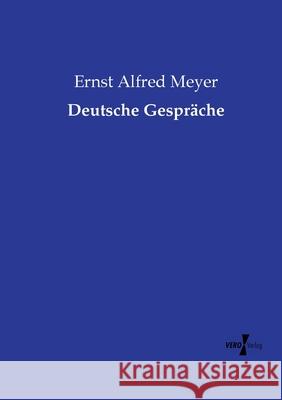Deutsche Gespräche Meyer, Ernst Alfred 9783737222587 Vero Verlag in hansebooks GmbH - książka