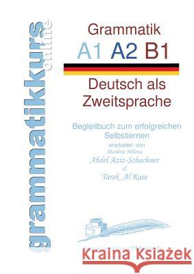 deutsche Grammatik A1 A2 B1: Deutsch als Zweitsprache Abdel Aziz-Schachner, Marlene 9783734792953 Books on Demand - książka