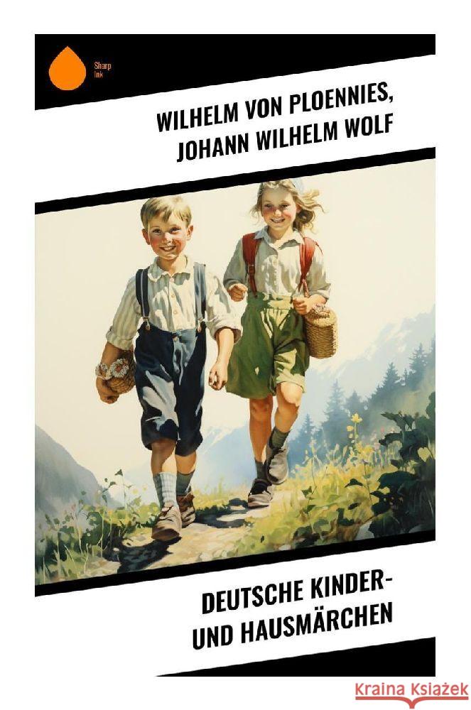 Deutsche Kinder- und Hausmärchen Ploennies, Wilhelm von, Wolf, Johann Wilhelm 9788028350024 Sharp Ink - książka