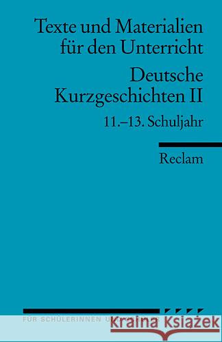 Deutsche Kurzgeschichten, 11.-13. Schuljahr. Tl.2 Lange, Günter   9783150150139 Reclam, Ditzingen - książka