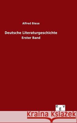 Deutsche Literaturgeschichte Biese, Alfred 9783734003110 Salzwasser-Verlag Gmbh - książka