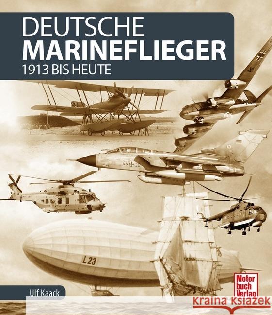 Deutsche Marineflieger Kaack, Ulf 9783613043541 Motorbuch Verlag - książka