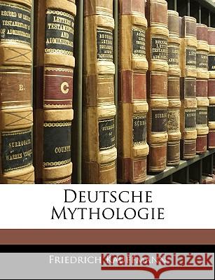Deutsche Mythologie Friedrich Kauffmann 9781145006355  - książka