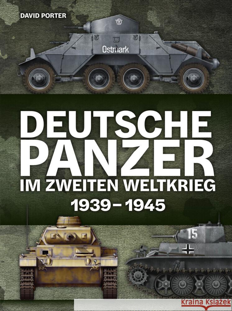 Deutsche Panzer im Zweiten Weltkrieg Porter, David 9783948264185 Wieland - książka