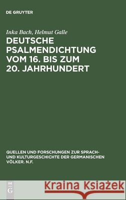 Deutsche Psalmendichtung vom 16. bis zum 20. Jahrhundert Bach, Inka 9783110121629 De Gruyter - książka