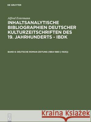 Deutsche Roman-Zeitung (1864-1880 [-1925])  9783598233166 De Gruyter Saur - książka