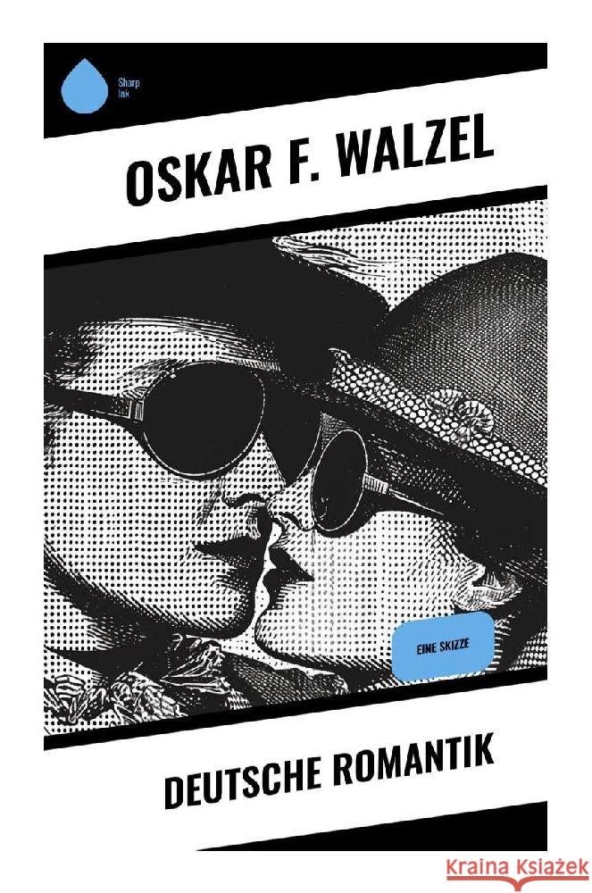 Deutsche Romantik Walzel, Oskar F. 9788028353131 Sharp Ink - książka