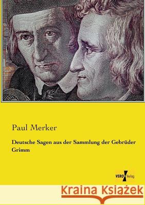 Deutsche Sagen aus der Sammlung der Gebrüder Grimm Merker, Paul 9783956103483 Vero Verlag - książka