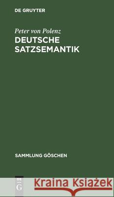 Deutsche Satzsemantik Peter Von Polenz 9783110102093 de Gruyter - książka