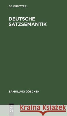 Deutsche Satzsemantik No Contributor 9783110119558 de Gruyter - książka