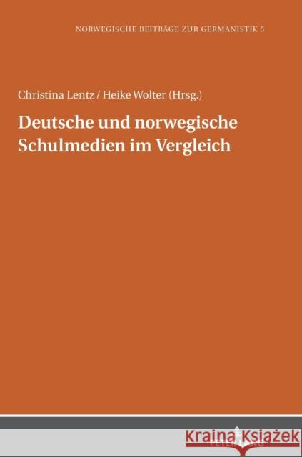 Deutsche Und Norwegische Schulmedien Im Vergleich Michael Schmidt Christina Lentz Heike Wolter 9783631872314 Peter Lang Gmbh, Internationaler Verlag Der W - książka