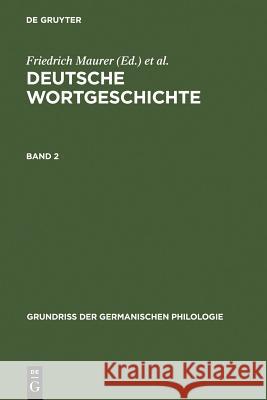 Deutsche Wortgeschichte. Band 2 Friedrich Maurer, Heinz Rupp, Friedrich Stroh 9783110036190 De Gruyter - książka