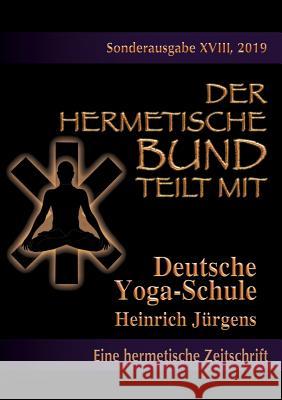 Deutsche Yoga-Schule Heinrich Jürgens, Christof Uiberreiter Verlag 9783738603750 Books on Demand - książka