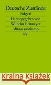 Deutsche Zustände. Folge.6 Heitmeyer, Wilhelm   9783518125250 Suhrkamp - książka