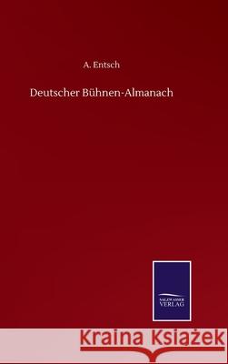 Deutscher Bühnen-Almanach Entsch, A. 9783752504576 Salzwasser-Verlag Gmbh - książka