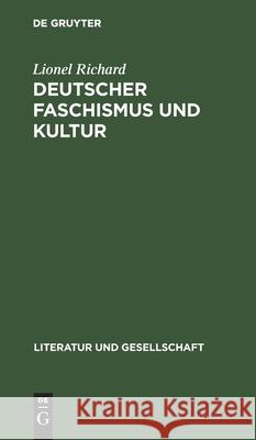 Deutscher Faschismus Und Kultur: Aus Der Sicht Eines Franzosen Richard, Lionel 9783112472279 de Gruyter - książka