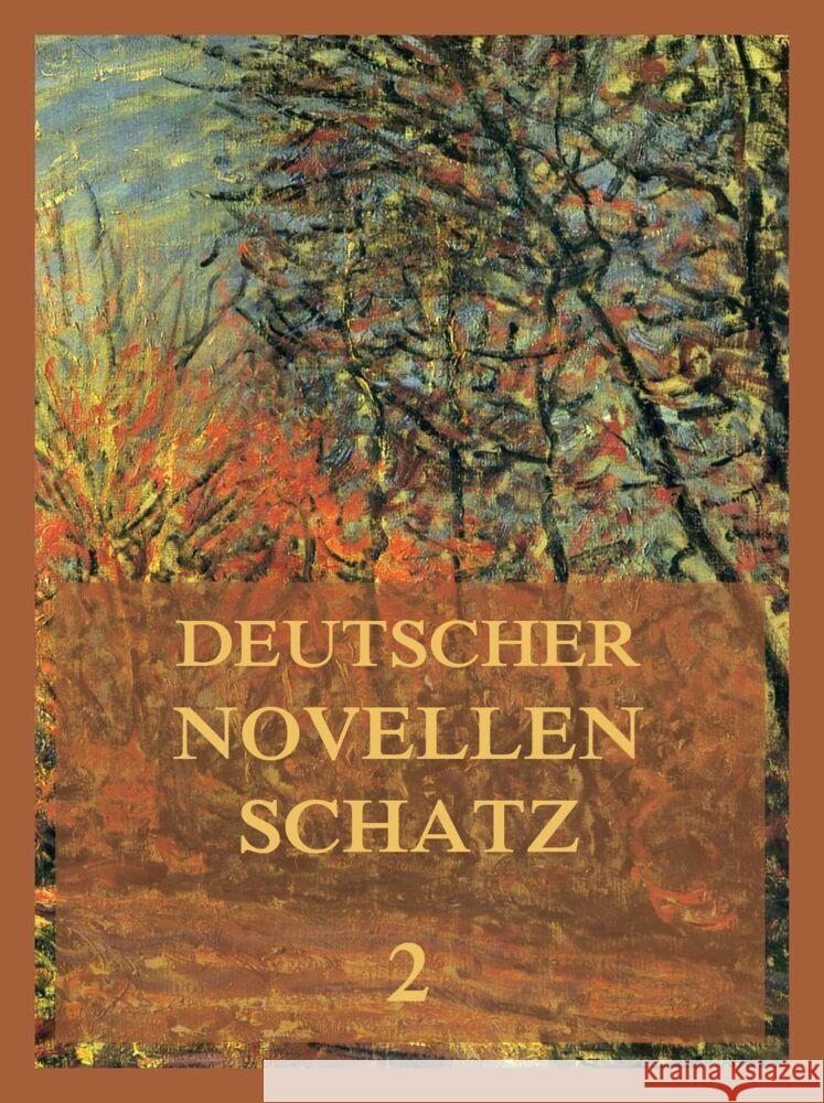 Deutscher Novellenschatz 2 Rumohr, Carl Friedrich von, Stifter, Adalbert, Tieck, Ludwig 9783849667351 Jazzybee Verlag - książka