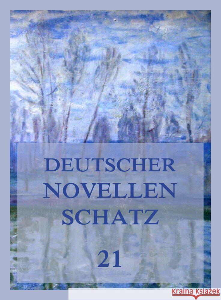 Deutscher Novellenschatz 21 Gerstäcker, Friedrich, Goldammer, Leo, Halm, Friedrich 9783849666835 Jazzybee Verlag - książka