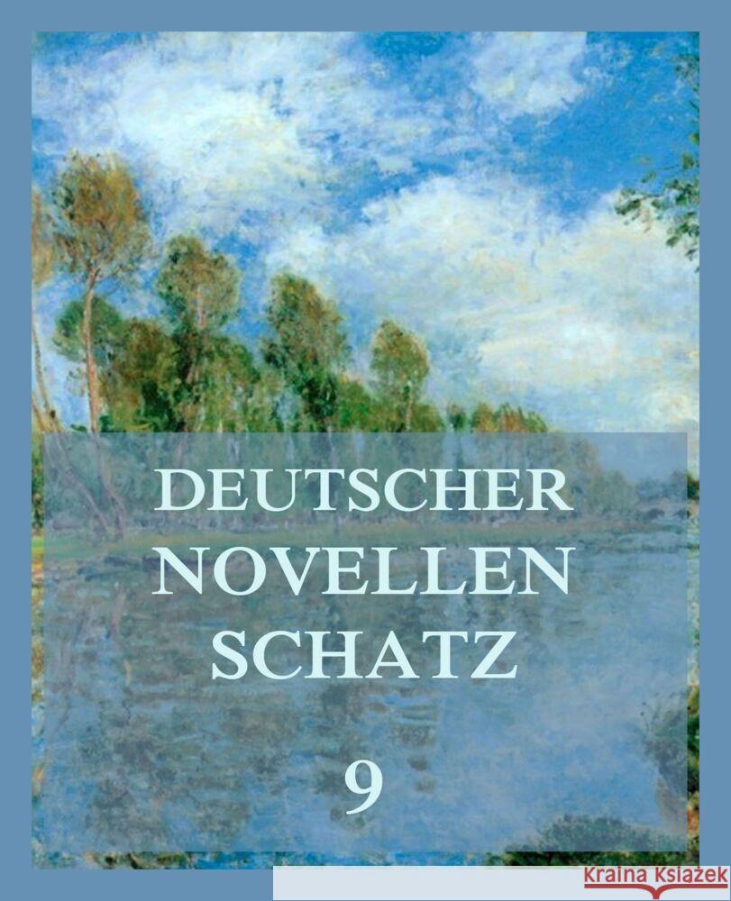 Deutscher Novellenschatz 9 Meyr, Melchior, Reich, Moses Josef, Storm, Theodor 9783849667214 Jazzybee Verlag - książka