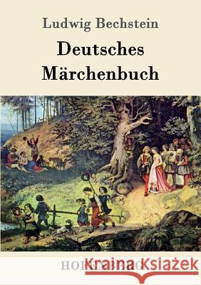 Deutsches Märchenbuch Ludwig Bechstein   9783843040952 Hofenberg - książka