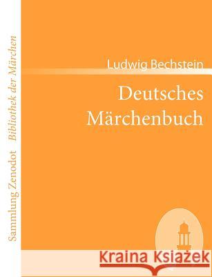 Deutsches Märchenbuch Ludwig Bechstein 9783866402614 Contumax Gmbh & Co. Kg - książka