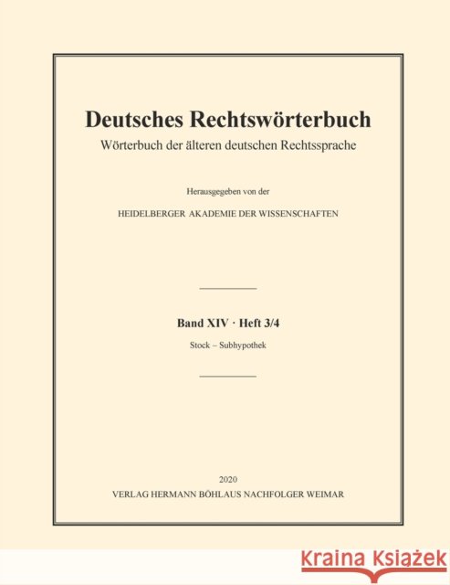 Deutsches Rechtswörterbuch: Wörterbuch Der Älteren Deutschen Rechtssprache. Band XIV, Heft 3/4 - Stock - Subhypothek Heidelberger Akademie Der Wissenschaften 9783662625941 J.B. Metzler - książka