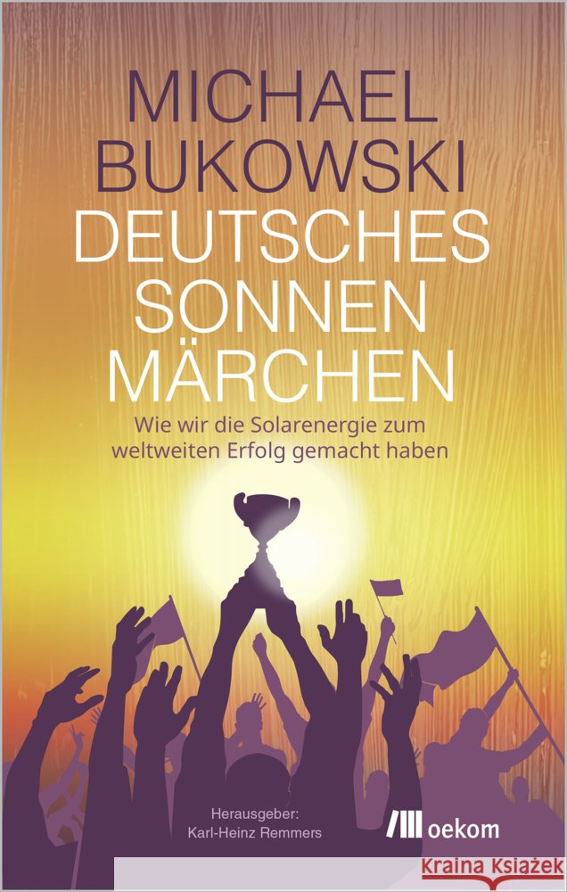 Deutsches Sonnenmärchen Bukowski, Michael 9783987265051 oekom - książka
