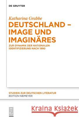 Deutschland - Image und Imaginäres Katharina Grabbe 9783110313444 De Gruyter - książka