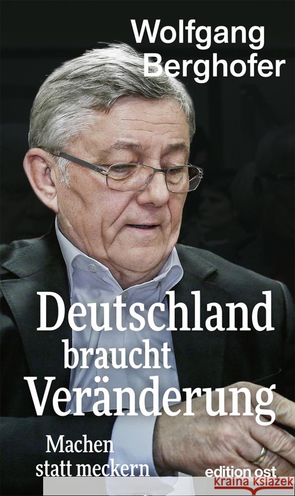 Deutschland braucht Veränderung Berghofer, Wolfgang 9783360028143 Das Neue Berlin - książka