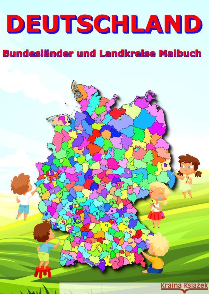 Deutschland Bundesl?nder und Landkreise Malbuch: Geographie, Erdkunde f?r Kinder Sch?ler Deutschlandkarte M&m Baciu 9783347795563 Tredition Gmbh - książka