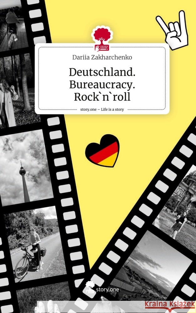 Deutschland. Bureaucracy. Rock`n`roll. Life is a Story - story.one Zakharchenko, Dariia 9783711512598 story.one publishing - książka