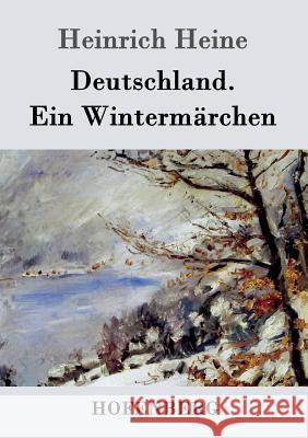 Deutschland. Ein Wintermärchen Heinrich Heine   9783843036375 Hofenberg - książka