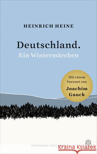 Deutschland. Ein Wintermärchen : Mit einem Vorwort von Joachim Gauck Heine, Heinrich 9783455006230 Hoffmann und Campe - książka