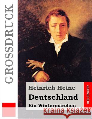 Deutschland. Ein Wintermärchen (Großdruck) Heine, Heinrich 9781495313134 Createspace - książka