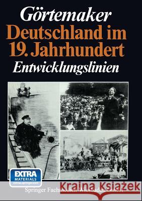 Deutschland Im 19. Jahrhundert: Entwicklungslinien Manfred Gortemaker 9783810007575 Vs Verlag Fur Sozialwissenschaften - książka