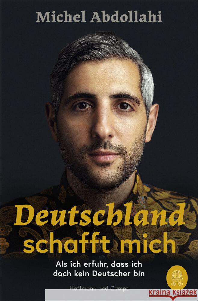 Deutschland schafft mich Abdollahi, Michel 9783455008951 Hoffmann und Campe - książka