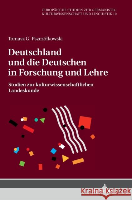 Deutschland Und Die Deutschen in Forschung Und Lehre: Studien Zur Kulturwissenschaftlichen Landeskunde Wolting, Monika 9783631763551 Peter Lang Gmbh, Internationaler Verlag Der W - książka