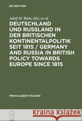Deutschland und Rußland in der britischen Kontinentalpolitik seit 1815 / Germany and Russia in British policy towards Europe since 1815  9783598214110 K G Saur - książka