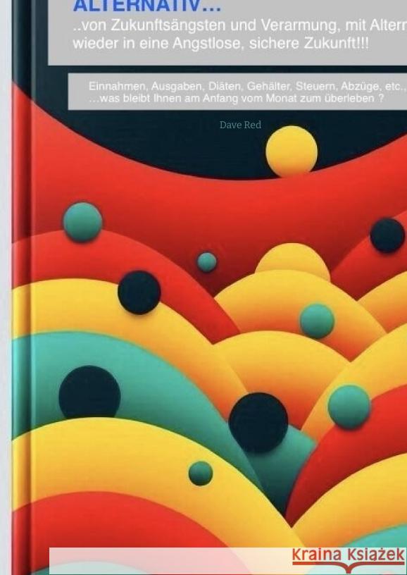 Deutschland und seine Bürger haben die Wahl,... NEU Wahlen! Red, Dave 9783384513380 tredition - książka