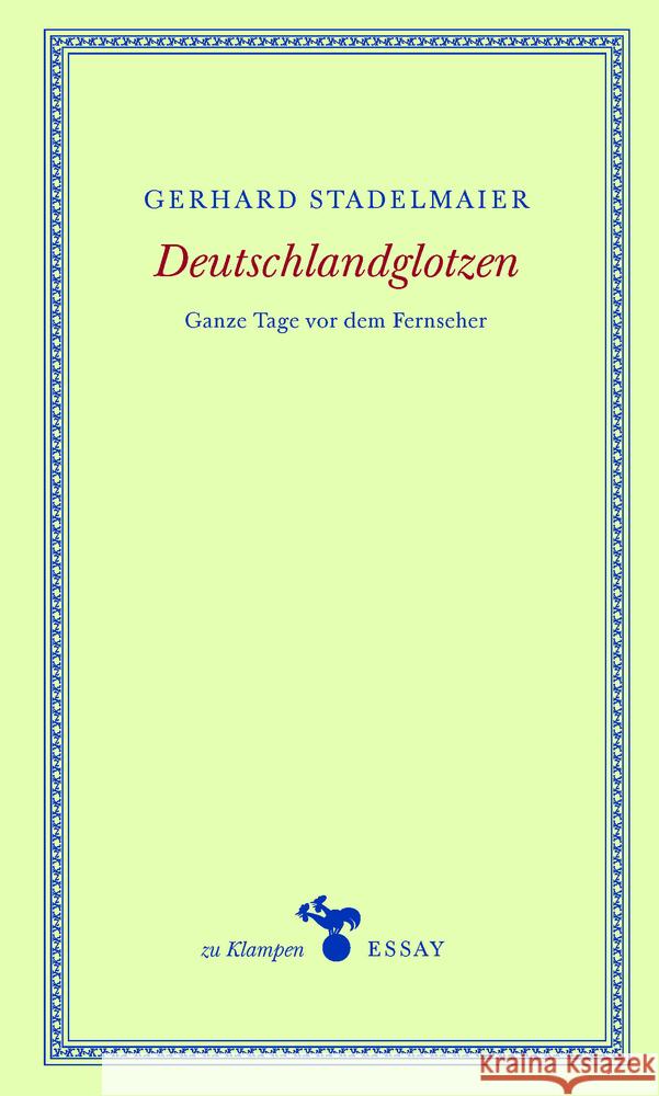 Deutschlandglotzen Stadelmaier, Gerhard 9783866746343 zu Klampen Verlag - książka