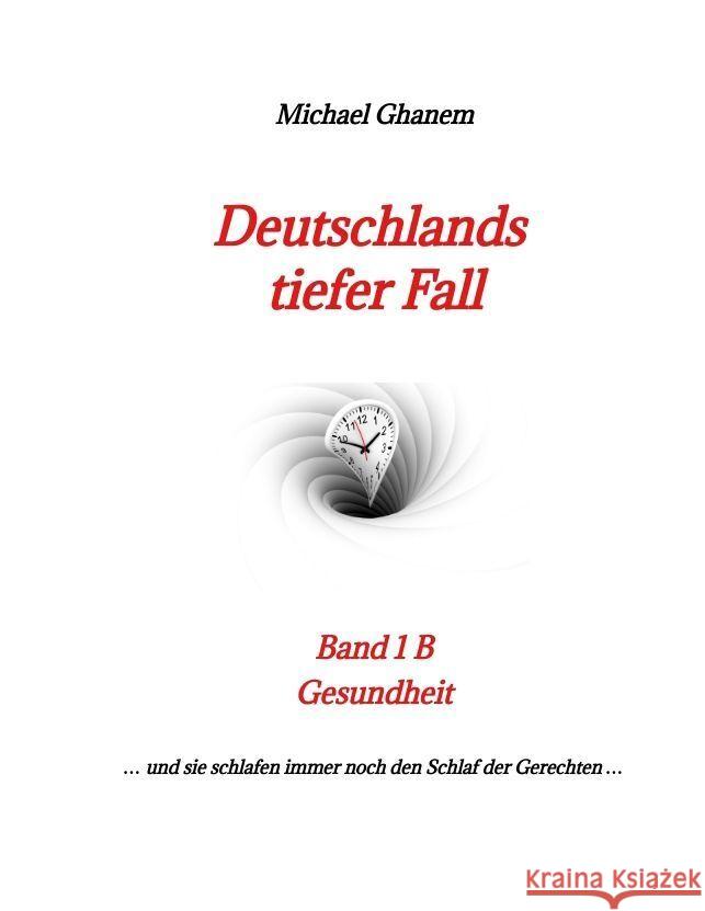 Deutschlands tiefer Fall Ghanem, Michael 9783347922969 tredition - książka