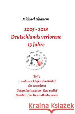 Deutschlands verlorene 13 Jahre Ghanem, Michael 9783748269663 Tredition Gmbh - książka