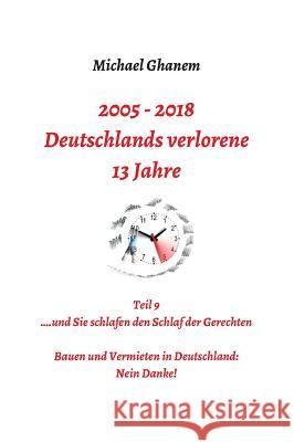 Deutschlands verlorene 13 Jahre Ghanem, Michael 9783748273233 Tredition Gmbh - książka