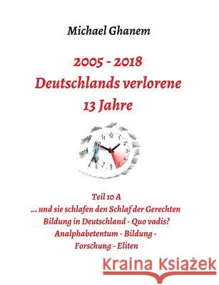 Deutschlands verlorene 13 Jahre Ghanem, Michael 9783748277590 Tredition Gmbh - książka