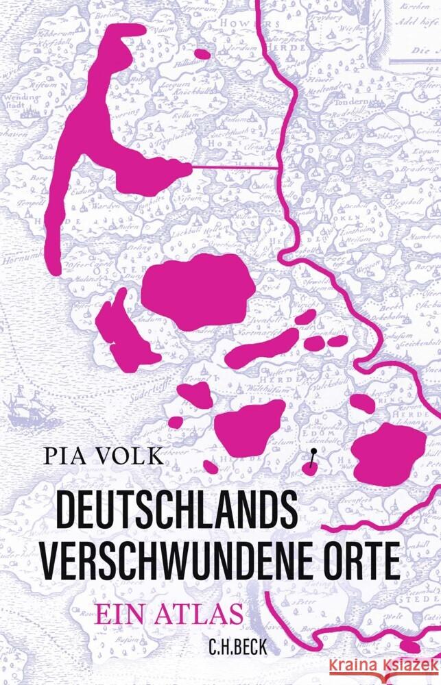 Deutschlands verschwundene Orte Volk, Pia 9783406806285 Beck - książka