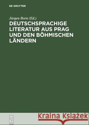 Deutschsprachige Literatur aus Prag und den böhmischen Ländern Born, Jürgen 9783598110917 X_K. G. Saur - książka
