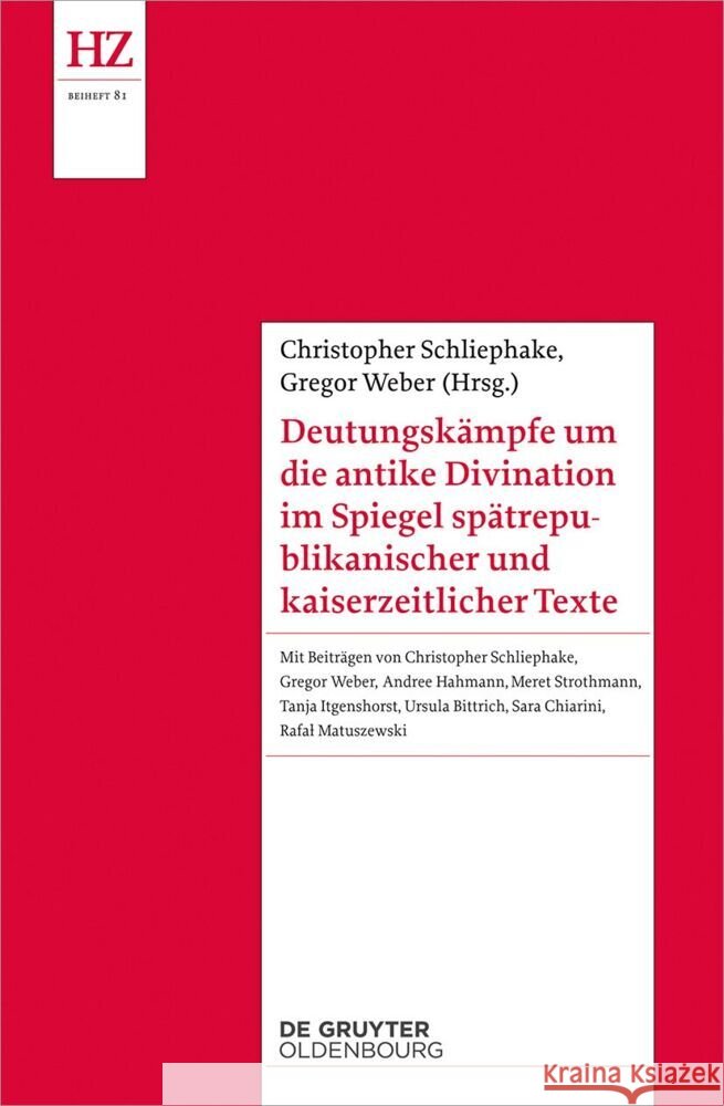 Deutungsk?mpfe Um Die Antike Divination Im Spiegel Sp?trepublikanischer Und Kaiserzeitlicher Texte Christopher Schliephake Gregor Weber 9783110728170 Walter de Gruyter - książka