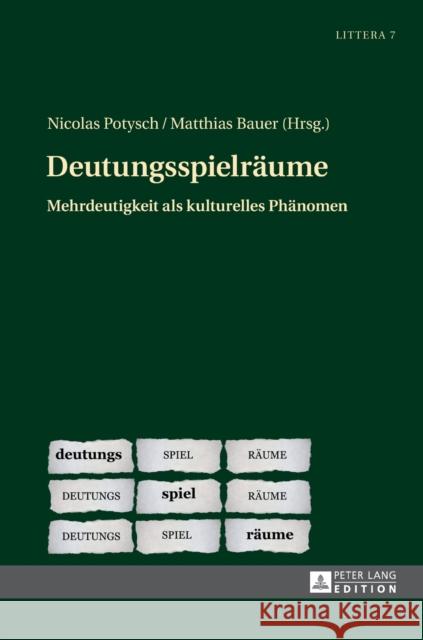 Deutungsspielraeume: Mehrdeutigkeit ALS Kulturelles Phaenomen Bär, Jochen A. 9783631660911 Peter Lang Gmbh, Internationaler Verlag Der W - książka